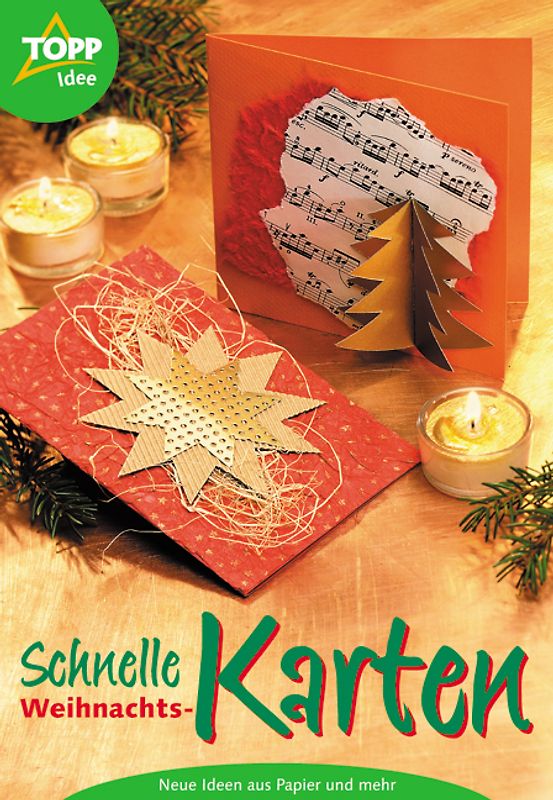 Schnelle Weihnachtskarten. Neue Ideen aus Papier und mehr
