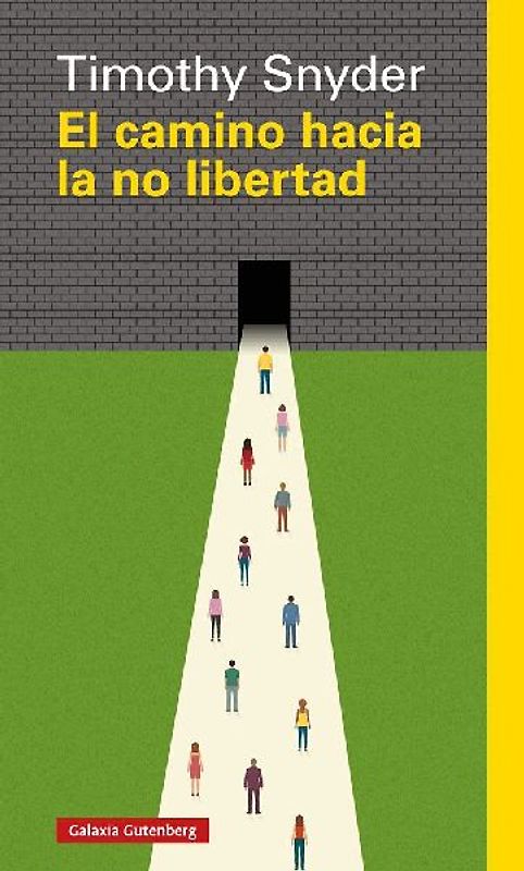 El camino hacia la no libertad