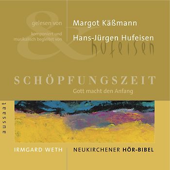 Schöpfungszeit. Neukirchener Hör-Bibel. Gott macht den Anfang