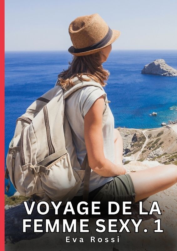 Voyage de la Femme Sexy. 1