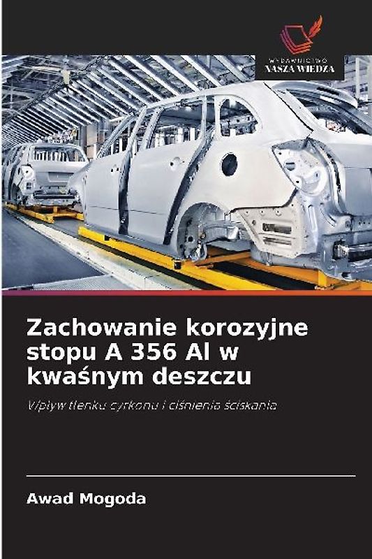 Zachowanie korozyjne stopu A 356 Al w kwa¿nym deszczu