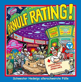 Arnulf Rating - Schwester Hedwigs Allerschwerste Fälle