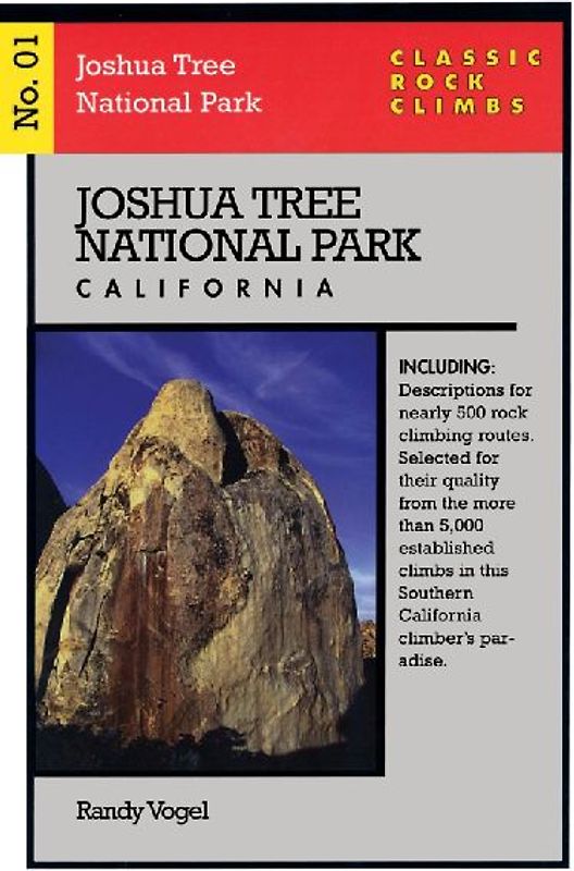 Classic Rock Climbs No. 01 Joshua Tree National Park, California