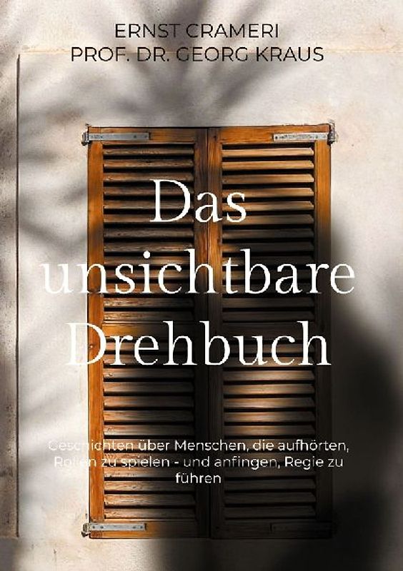 Das unsichtbare Drehbuch