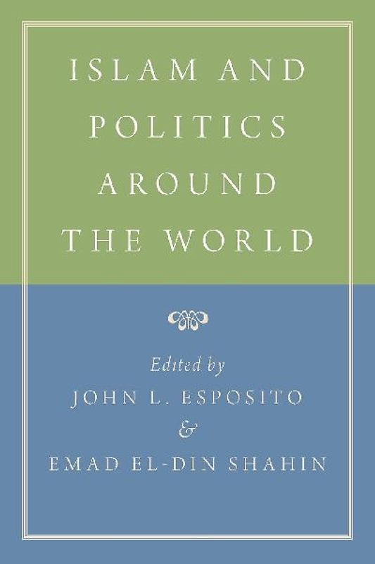 Islam and Politics Around the World