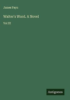Walter's Word. A Novel