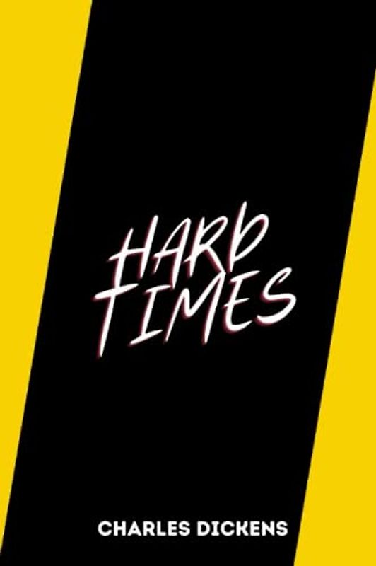 hard times by charles dickens