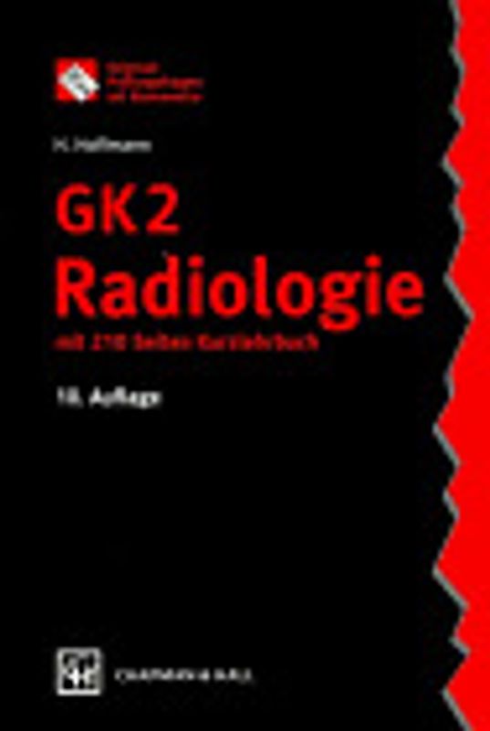 GK 2 Radiologie. Mit 211 Seiten Kurzlehrbuch