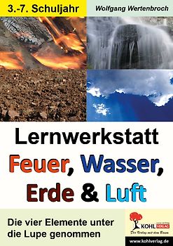 Lernwerkstatt Feuer, Wasser, Erde und Luft