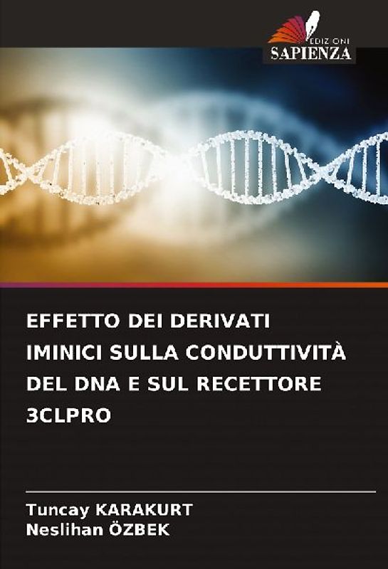EFFETTO DEI DERIVATI IMINICI SULLA CONDUTTIVITÀ DEL DNA E SUL RECETTORE 3CLPRO