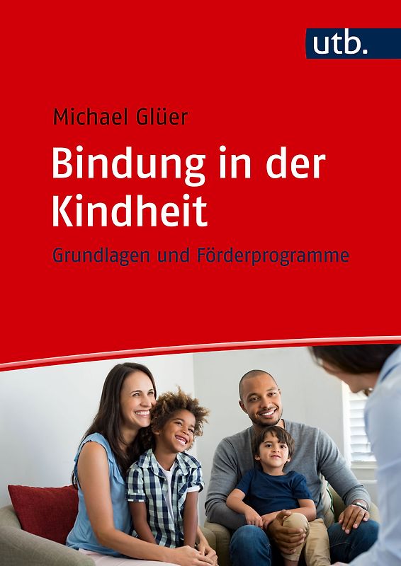 Bindung in der Kindheit