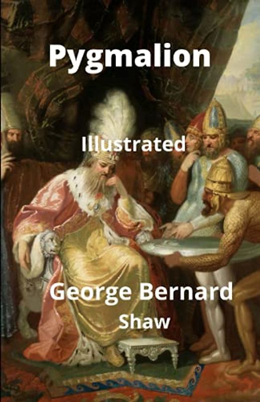 Pygmalion Illustrated