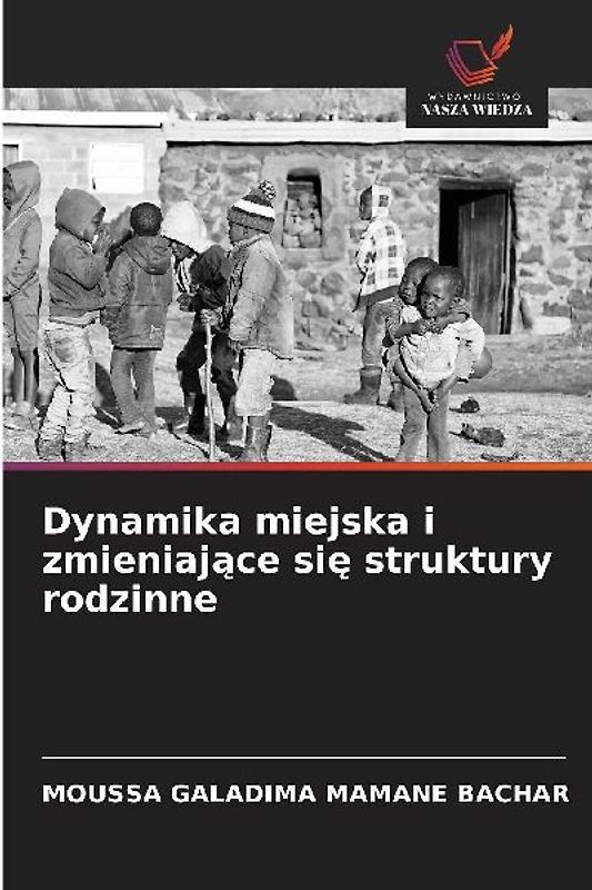 Dynamika miejska i zmieniaj¿ce si¿ struktury rodzinne