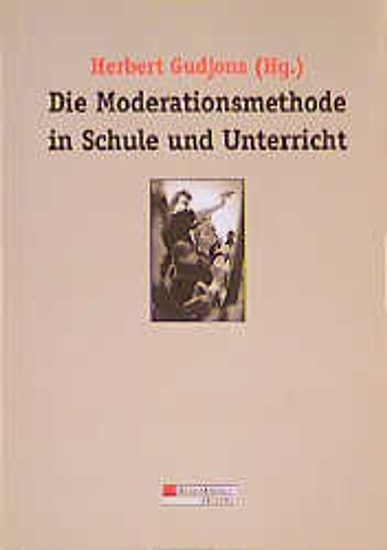 Die Moderationsmethode in Schule und Unterricht