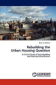 Rebuilding the  Urban Housing Question