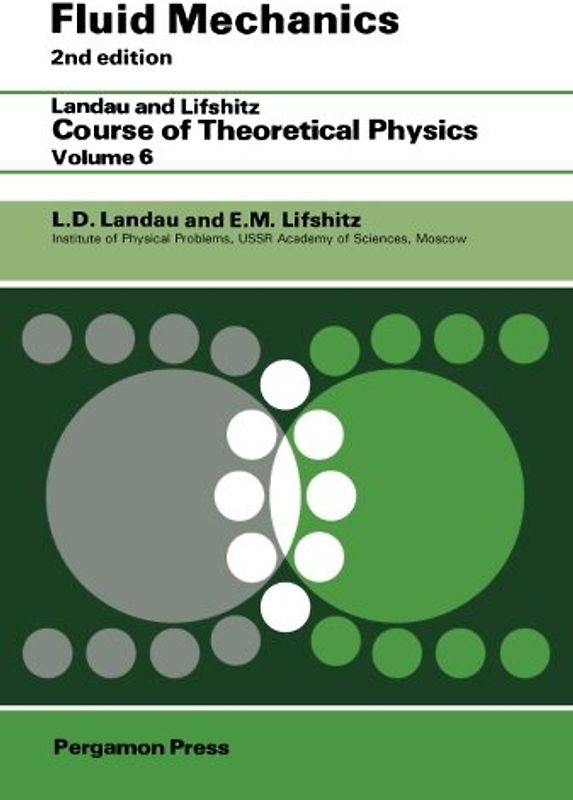 Fluid Mechanics: Landau and Lifshitz: Course of Theoretical Physics, Volume 6