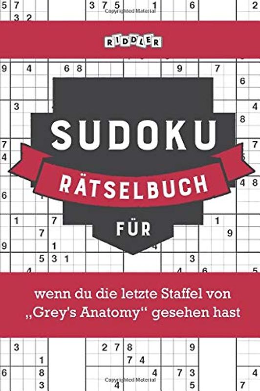 Sudoku Rätselbuch für wenn du die letzte Staffel von „Grey's Anatomy“ gesehen hast