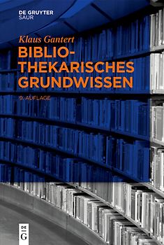 Bibliothekarisches Grundwissen