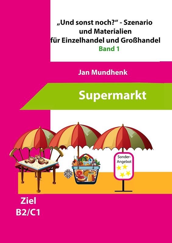 "Und sonst noch?" - Szenario für Einzelhandel und Tipps zur Kursplanung