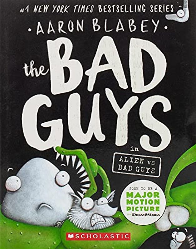 The Bad Guys in Alien vs Bad Guys: Volume 6 (Bad Guys, 6, Band 6)