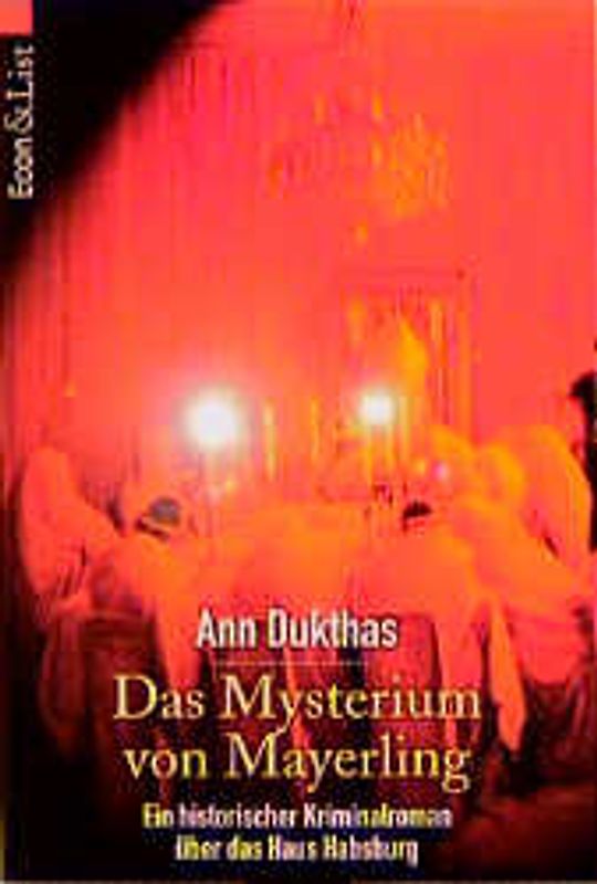 Das Mysterium von Mayerling. Ein historischer Roman aus dem Hause Habsburg
