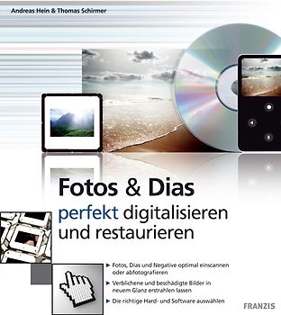 Fotos & Dias - perfekt digitalisieren und restaurieren