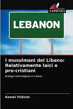 I musulmani del Libano: Relativamente laici e pro-cristiani