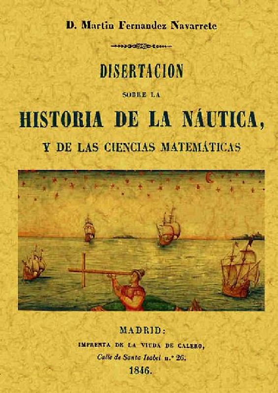 Disertación sobre historia de la náutica y las ciencias matemáticas