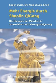 Mehr Energie durch Shaolin-Qi Gong