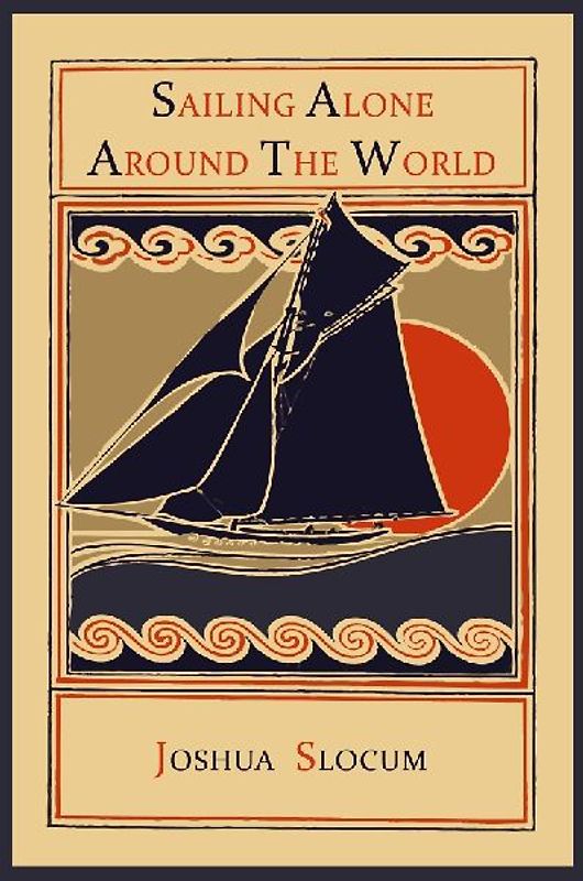 Sailing Alone Around the World