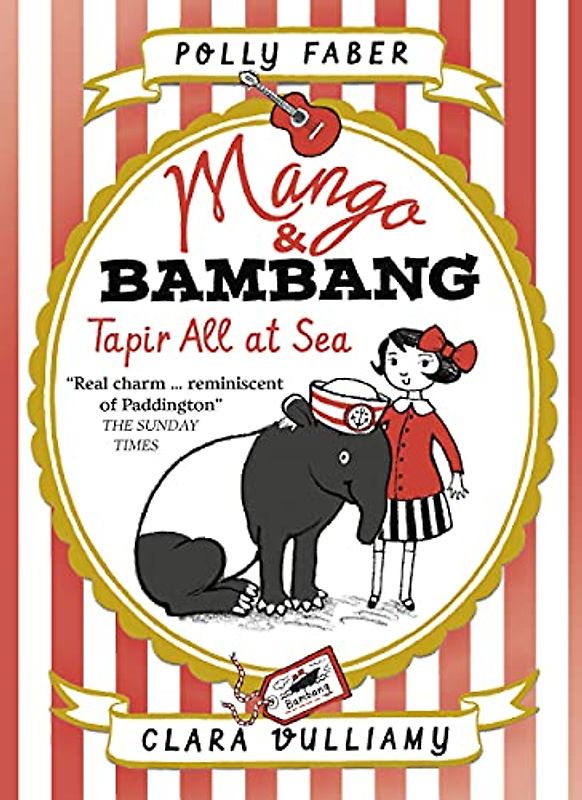 Mango & Bambang: Tapir All at Sea (Book Two) (Mango and Bambang)