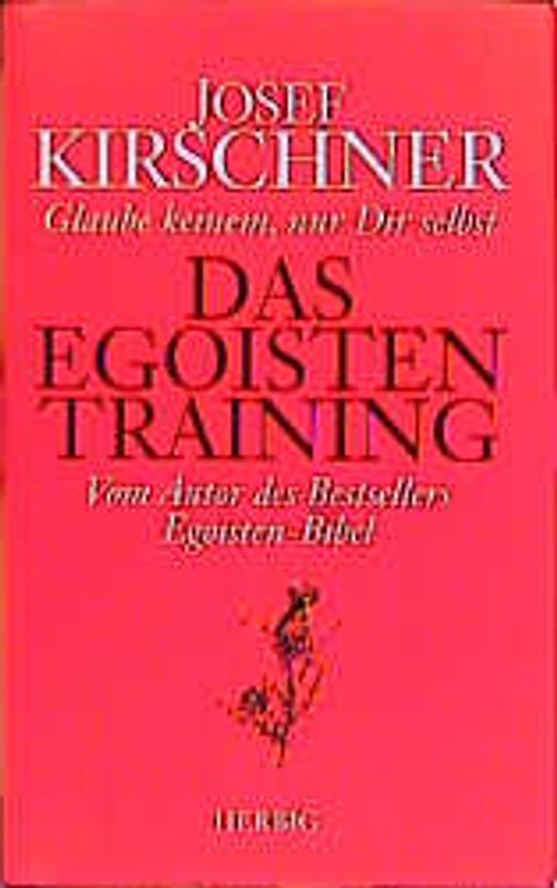 Das Egoistentraining