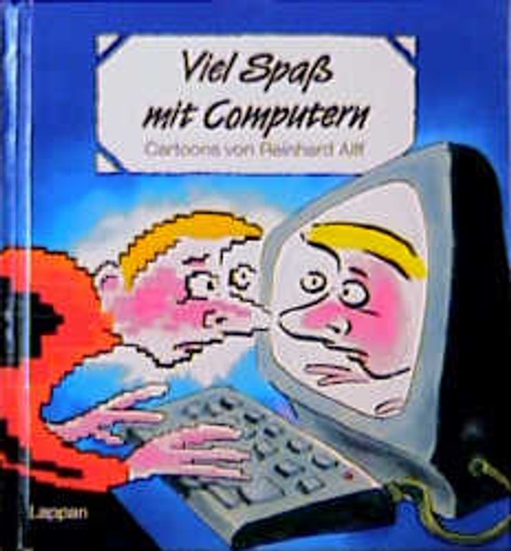Viel Spass mit Computern
