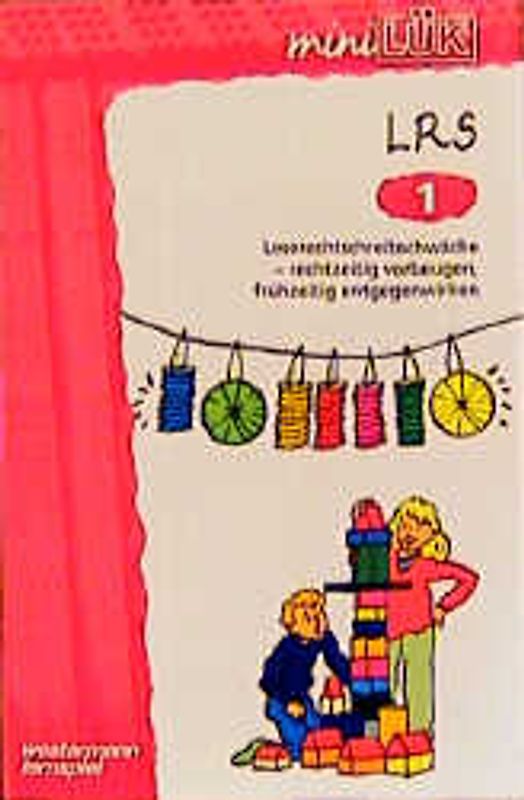 miniLÜK LRS / miniLÜK. LRS 1: Leserechtschreibschwäche - rechtzeitig vorbeugen, frühzeitig entgegenwirken