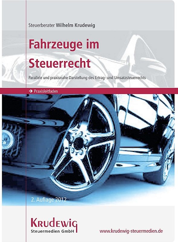 Fahrzeuge im Steuerrecht 2012