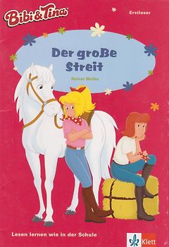 Bibi & Tina - Der große Streit. Erstleser 2. Klasse