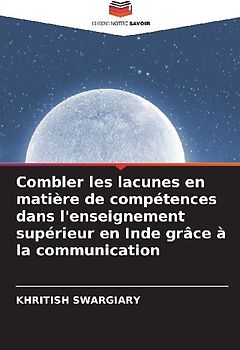 Combler les lacunes en matière de compétences dans l'enseignement supérieur en Inde grâce à la communication