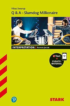 STARK Vikas Swarup: Q & A - Slumdog Millionaire - Englisch - Interpretationen