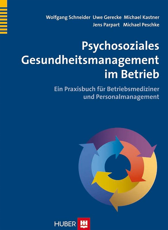 Psychosoziales Gesundheitsmanagement im Betrieb