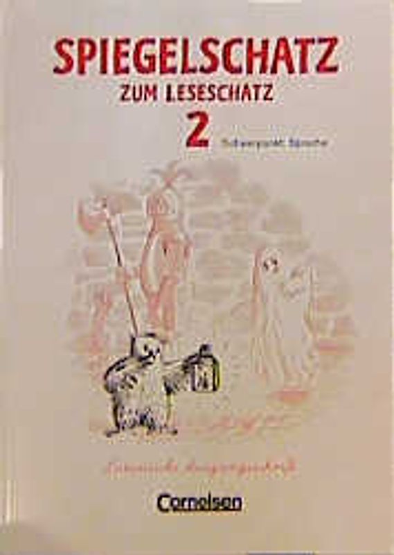 Leseschatz. Neubearbeitung / 2. Schuljahr - Spiegelschatz