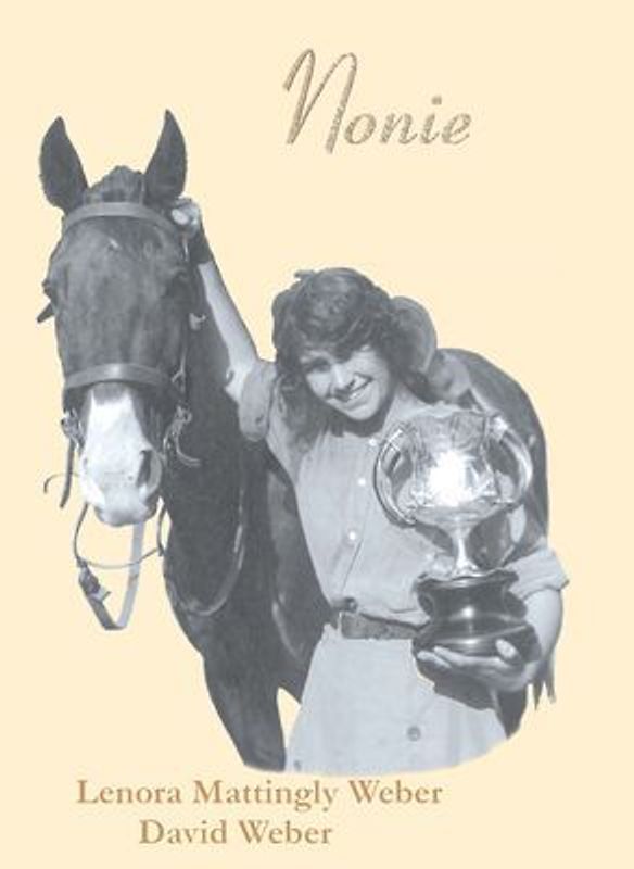 Nonie an Autobiography Biography