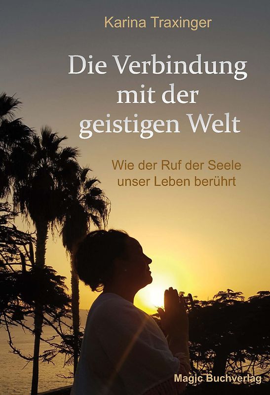 Die Verbindung mit der geistigen Welt