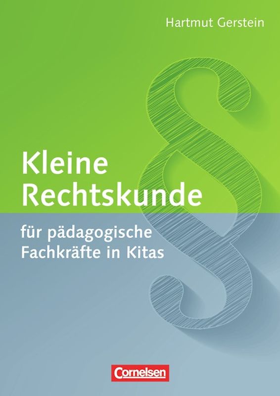 Kleine Rechtskunde für pädagogische Fachkräfte in Kitas (2., aktualisierte Auflage)