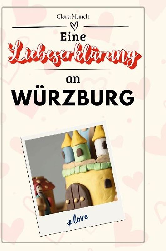 Eine Liebeserklärung an Würzburg