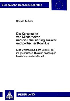 Die Konstitution von Minderheiten und die Ethnisierung sozialer und politischer Konflikte