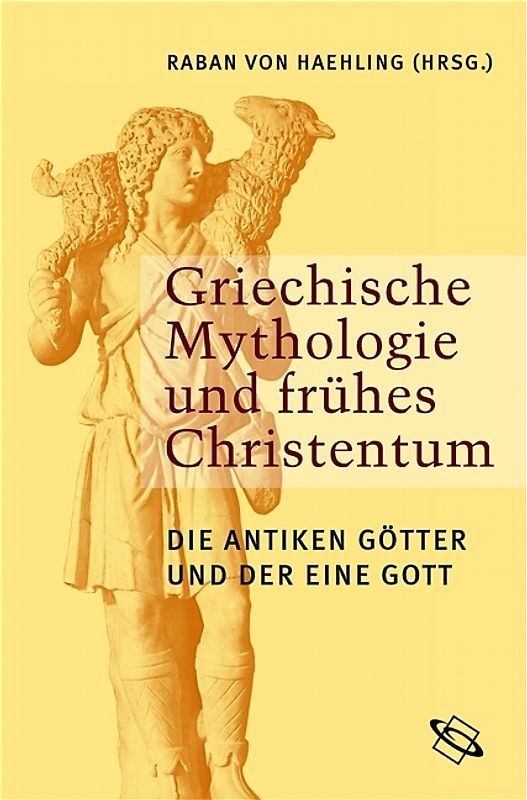 Griechische Mythologie und frühes Christentum