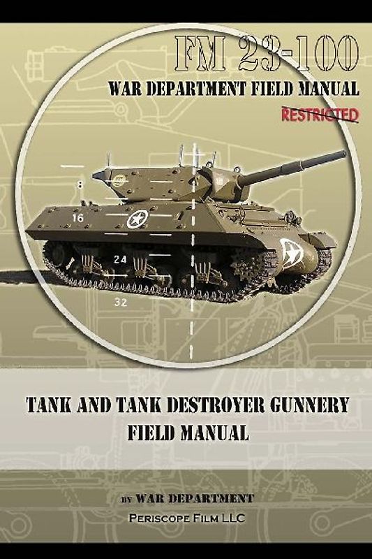 Tank and Tank Destroyer Gunnery Field Manual