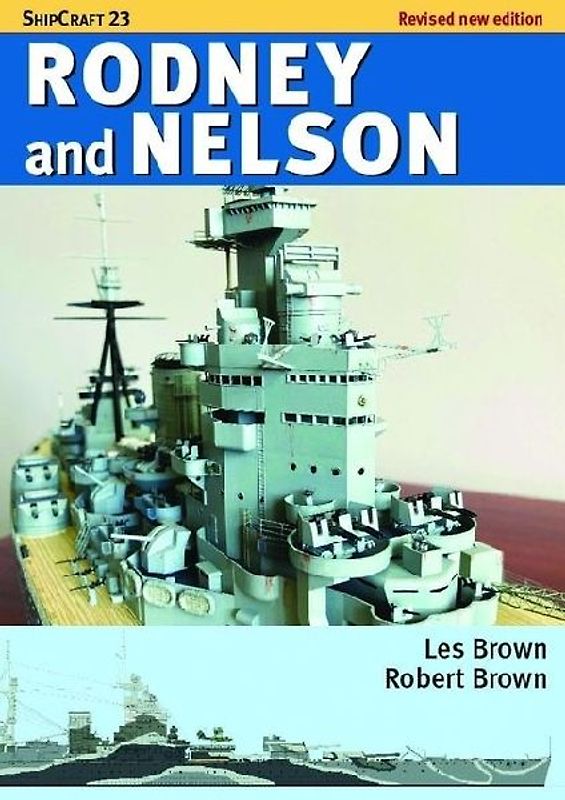 Shipcraft 23: Rodney and Nelson - Revised Edition