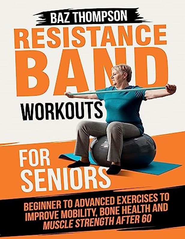 Resistance Band Workouts for Seniors