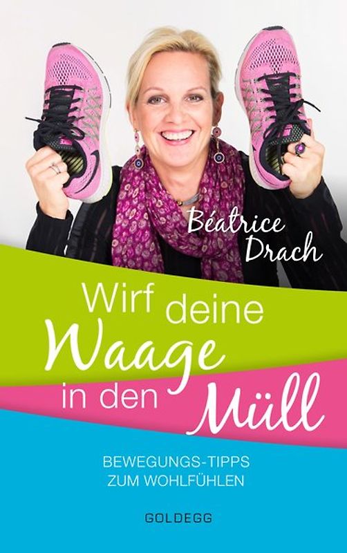 Wirf deine Waage in den Müll